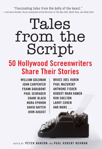 Tales from the script: 50 hollywood screenwriters share their stories