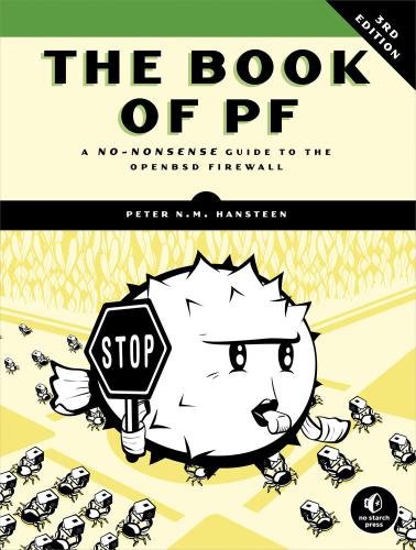 The book of pf: a no-nonsense guide to the openbsd firewall