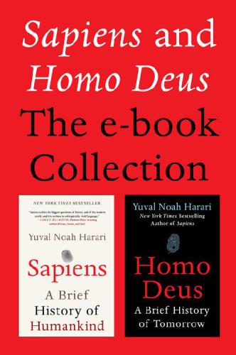 Sapiens and Homo Deus