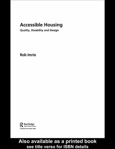 Accessible Housing: Quality, Disability and Design