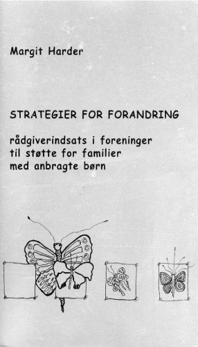 Strategier for forandring: rådgiverindsats i foreninger til støtte for familier med anbragte børn