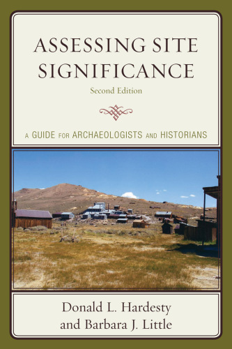 Assessing site significance: a guide for archaeologists and historians