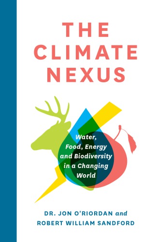 The Climate Nexus: Water, Food, Energy and Biodiversity