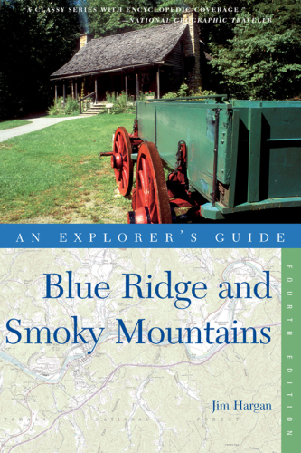 Explorer's Guide Blue Ridge and Smoky Mountains ()