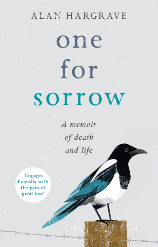 One for sorrow: a memoir of death and life