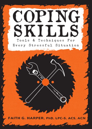 Coping skills: tools & techniques for every stressful situation