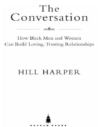 The Conversation: How Men and Women Can Build Loving, Trusting Relationships