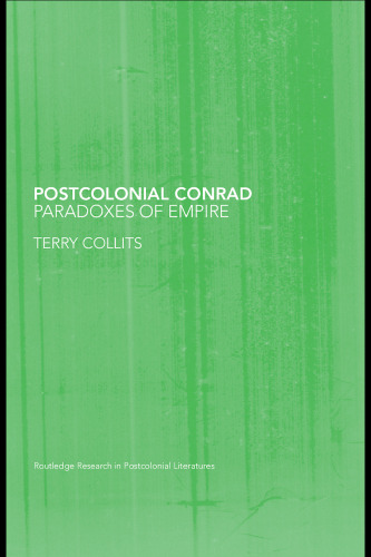 Postcolonial Conrad: Paradoxes of Empire