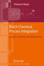 Batch Chemical Process Integration: Analysis, Synthesis and Optimization