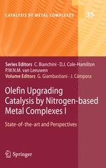 Olefin Upgrading Catalysis by Nitrogen-based Metal Complexes I: State-of-the-art and Perspectives