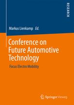 Conference on Future Automotive Technology: Focus Electro Mobility