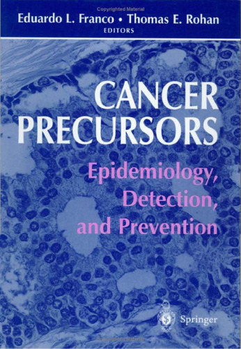 Cancer precursors: epidemiology, detection, and prevention