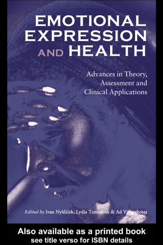 Emotional Expression and Health: Advances in Theory, Assessment and Clinical Applications