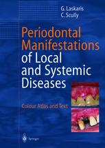Periodontal Manifestations of Local and Systemic Diseases: Colour Atlas and Text