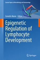 Epigenetic Regulation of Lymphocyte Development