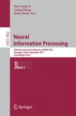 Neural Information Processing: 18th International Conference, ICONIP 2011, Shanghai, China, November 13-17, 2011, Proceedings, Part I
