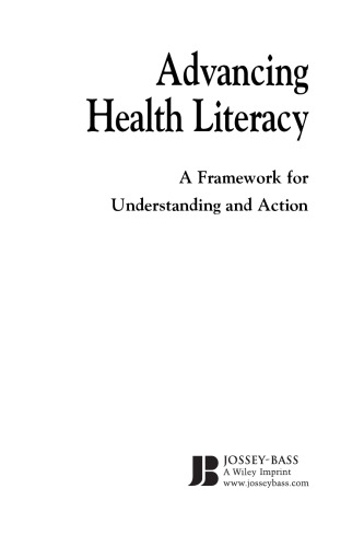 Advancing Health Literacy: A Framework for Understanding and Action
