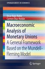 Macroeconomic Analysis of Monetary Unions: A General Framework Based on the Mundell-Fleming Model
