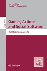 Games, Actions and Social Software: Multidisciplinary Aspects