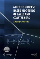 Guide to Process Based Modeling of Lakes and Coastal Seas
