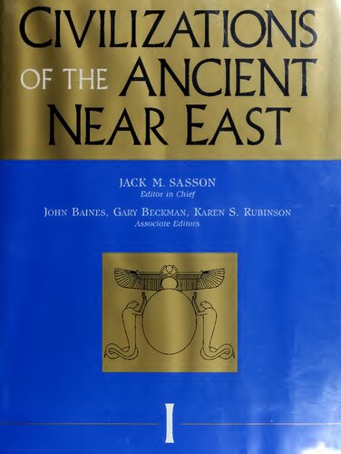 Civilizations of the ancient Near East. Volume I