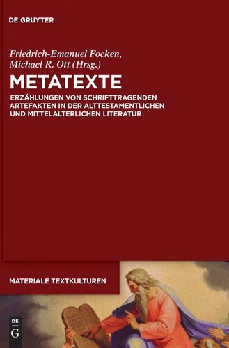 Metatexte: Erzählungen von schrifttragenden Artefakten in der alttestamentlichen und mittelalterlichen Literatur