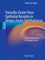 Varicella-Zoster Virus Epithelial Keratitis in Herpes Zoster Ophthalmicus: In Vivo Morphology in the Human Cornea