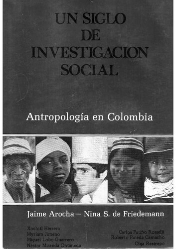 Un siglo de investigación social: Antropología en Colombia