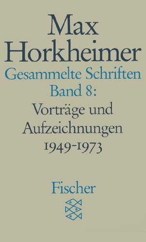 Gesammelte Schriften Band 8: Vorträge und Aufzeichnungen 1949-1973 4. Soziologisches 5. Universität und Studium