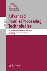 Advanced Parallel Processing Technologies: 7th International Symposium, APPT 2007 Guangzhou, China, November 22-23, 2007 Proceedings
