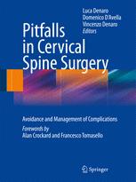 Pitfalls in Cervical Spine Surgery: Avoidance and Management of Complications