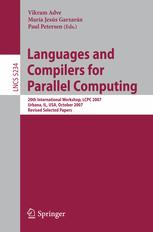 Languages and Compilers for Parallel Computing: 20th International Workshop, LCPC 2007, Urbana, IL, USA, October 11-13, 2007, Revised Selected Papers
