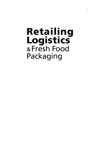 Retailing Logistics & Fresh Food Packaging: Managing Change in the Supply Chain