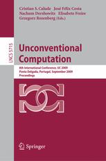 Unconventional Computation: 8th International Conference, UC 2009, Ponta Delgada, Portugal, September 7-11, 2009. Proceedings