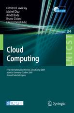 Cloud Computing: First International Conference, CloudComp 2009 Munich, Germany, October 19–21, 2009 Revised Selected Papers