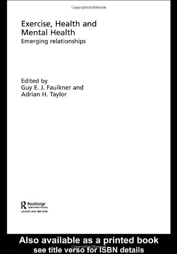 Exercise, Health and Mental Health: Emerging Relationships
