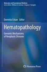 Hematopathology: Genomic Mechanisms of Neoplastic Diseases