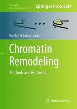 Chromatin Remodeling: Methods and Protocols