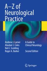 A-Z of Neurological Practice: A Guide to Clinical Neurology
