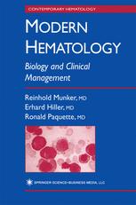 Modern Hematology: Biology and Clinical Management