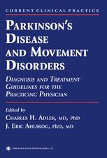 Parkinson’s Disease and Movement Disorders: Diagnosis and Treatment Guidelines for the Practicing Physician