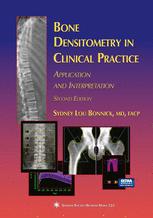 Bone Densitometry in Clinical Practice: Application and Interpretation