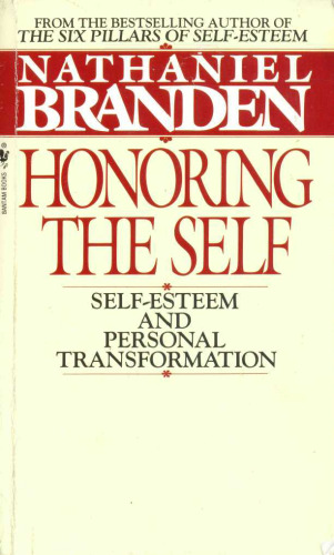Honoring the Self: Self-Esteem and Personal Tranformation