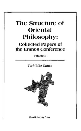 The structure of Oriental philosophy: collected papers of the Eranos conference. Vol. 2
