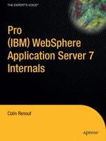 Pro IBM® WebSphere® Application Server 7 Internals