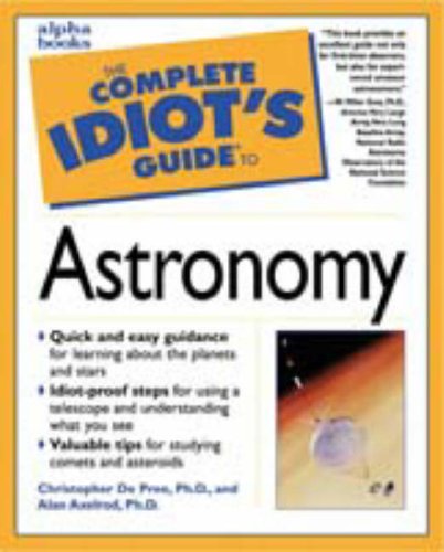 The Complete Idiot's Guide to Astronomy