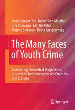 The Many Faces of Youth Crime: Contrasting Theoretical Perspectives on Juvenile Delinquency across Countries and Cultures