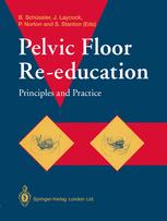 Pelvic Floor Re-education: Principles and Practice