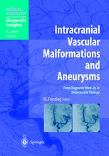 Intracranial Vascular Malformations and Aneurysms: From Diagnostic Work-Up to Endovascular Therapy