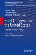 Rural Caregiving in the United States: Research, Practice, Policy